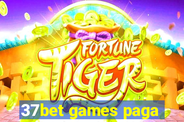 37bet games paga